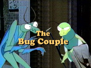 The Bug Couple